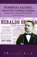 Domingo Alonso, ap�stol del socialismo toledano
