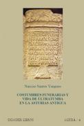 Costumbres funerarias y vida de ultratumba en la Asturias Antigua