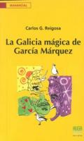 La Galicia m�gica de Garc�a M�rquez