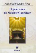 El gran amor de Melchor Gonz�lvez