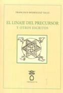 El linaje del precursor y otros escritos