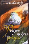 50 lugares m�gicos de los Pirineos