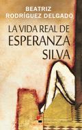 La vida real de Esperanza silva
