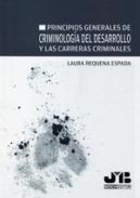 Principios generales de Criminolog�a del desarrollo y las carreras criminales