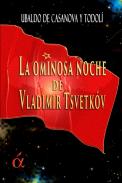 La ominosa noche de Vladimir Tsvetk�v