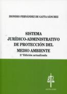 Sistema jur�dico-administrativo de protecci�n del medio ambiente