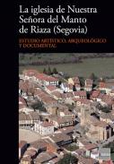 La iglesia de Nuestra Se�ora del Manto de Riaza (Segovia)