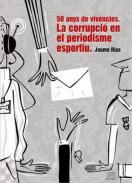 La corrupci� en el periodisme esportiu