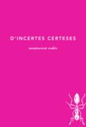 D'incertes certeses