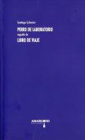 Perro de laboratorio ; seguido de, Libro de viaje