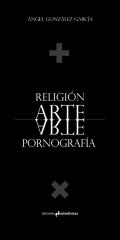 Religi�n, arte, pornograf�a