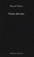 Vivir� del aire