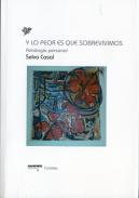 Y lo peor es que sobrevivimos