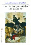 La mano que mat� los sue�os