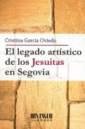 El legado art�stico de los jesuitas en Segovia