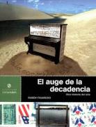 El auge de la decadencia