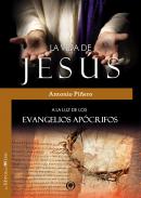 La vida de Jes�s a la luz de los evangelios ap�crifos