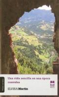 Una vida sencilla en una �poca convulsa