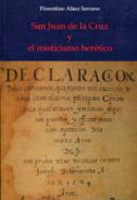 San Juan de la Cruz y el misticismo her�tico