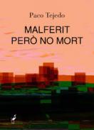 Malferit pero no mort