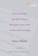 Instrucci�n met�dica, especulativa y pr�ctica para ense�ar a cantar y ta�er la m�sica moderna y antigua
