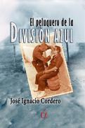 El peluquero de la Divisi�n Azul