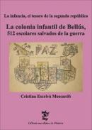 La Colonia infantil de Bell�s, 512 escolares salvados de la guerra