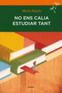 No ens calia estudiar tant