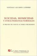 Suicidas, homicidas y otras personas normales