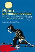 Plinio :  Primeras novelas