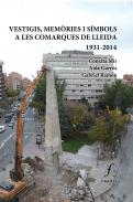 Vestigis, m�mories i s�mbols a les comarques de Lleida