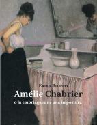 Am�lie Chabrier o la embriaguez de una impostura