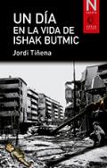 Un d�a en la vida de Ishak Butmic