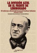 La divisi�n azul en el frente de Leningrado : el informe oficial del general Esteban Infantes, 2