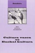 Cultura vasca vs Euskal kultura