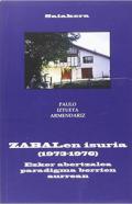 Zabalen isuria (1973-1976)