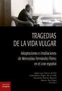 Tragedias de la vida vulgar