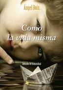 Como la vida misma