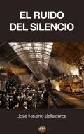 El ruido del silencio