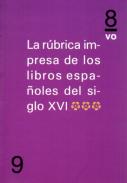 La r�brica impresa de los libros espa�oles del siglo XVI, 3
