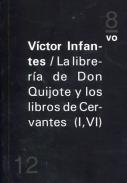 La librer�a de Don Quijote y los libros de Cervantes (I,VI)