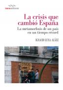 La crisis que cambi� Espa�a