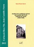An�lisi de la poblaci� reclusa de la pres� del Partit Judicial de Tremp (1938-1939)