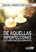De aquellas imperfecciones que nos hacen humanos