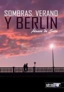 Sombras, verano y Berl�n