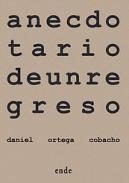 Anecdotario de un regreso