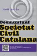 Desmuntant Societat Civil Catalana