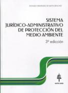 Sistema jur�dico-administrativo de protecci�n del medio ambiente