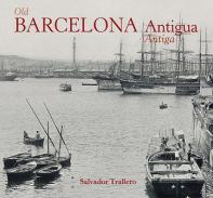 Barcelona antiga / Old Barcelona