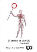 S�, estimo els animals